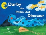 Darby the Polka Dot Dinosaur - Constance Glickman