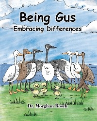 Being Gus -  Dr. Morghan Bosch