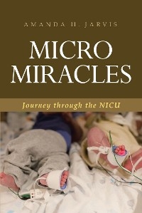 MICRO MIRACLES -  Amanda H. Jarvis