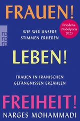 Frauen! Leben! Freiheit! -  Narges Mohammadi