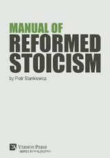 Manual of Reformed Stoicism -  Piotr Stankiewicz