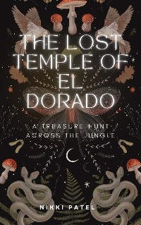 The Lost Temple of El Dorado - Nikki Patel