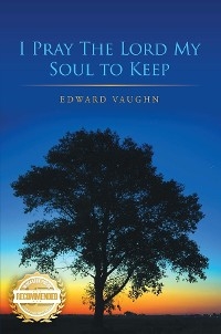 I Pray the Lord My Soul to Keep -  Edward Vaugn