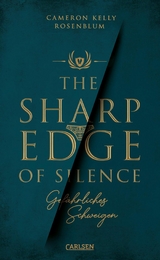 The Sharp Edge of Silence - Gefährliches Schweigen -  Cameron Kelly Rosenblum