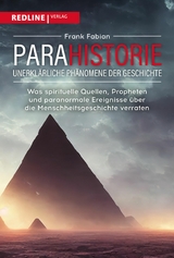 Parahistorie - unerklärliche Phänomene der Geschichte -  Frank Fabian
