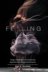 Feeling the Gaze -  Gail Bulman
