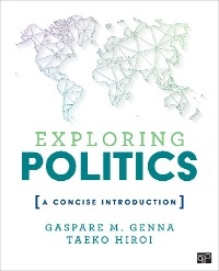 Exploring Politics - Gaspare M. Genna, Taeko Hiroi