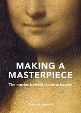 Making A Masterpiece - Debra N. Mancoff