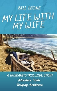 My Life with My Wife - Bill Leone