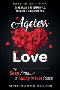 Ageless Love -  Barbara R. Grossman,  Michael J. Grossman