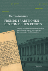 Fremde Traditionen des römischen Rechts - Martin Avenarius