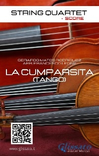 String Quartet: La Cumparsita (score) - Gerardo Matos Rodríguez