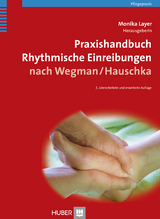 Praxishandbuch Rhythmische Einreibungen nach Wegman/Hauschka -  Layer