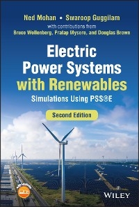Electric Power Systems with Renewables -  Swaroop Guggilam,  Ned Mohan