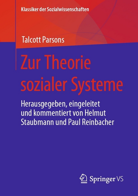 Zur Theorie sozialer Systeme -  Talcott Parsons