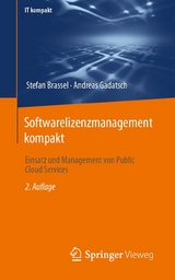 Softwarelizenzmanagement kompakt -  Stefan Brassel,  Andreas Gadatsch