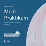 Mein Praktikum - bewerben, einsteigen, aufsteigen -  Michael Bloss