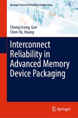 Interconnect Reliability in Advanced Memory Device Packaging -  Chong Leong,  Gan,  Chen-Yu,  HUANG