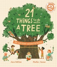 21 Things to Do With a Tree - Jane Wilsher