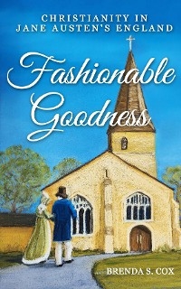 Fashionable Goodness -  Brenda S. Cox