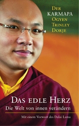 Das edle Herz -  Karmapa Dorje Ogyen Trinley