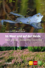 Im Moor und auf der Heide - Bruno P. Kremer, Bärbel Oftring