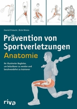 Prävention von Sportverletzungen - Anatomie -  David Potach,  Erik Meira