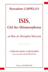 Isis, clef des métamorphoses - Bernadette Cappello