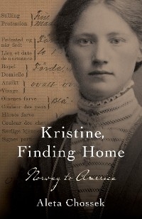 Kristine, Finding Home -  Aleta Chossek
