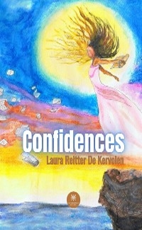 Confidences - Laura Reitter De Kervolen