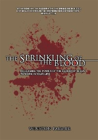 The Sprinkling of the Blood - WINSTON FARMER