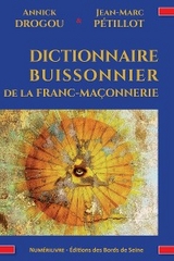 Dictionnaire buissonnier de la franc-maçonnerie -  Annick Drogou