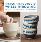 Beginner's Guide to Wheel Throwing -  Julia Claire Weber