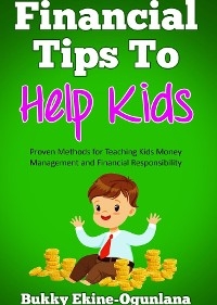 Financial Tips to Help Kids -  Ekine-Ogunlana