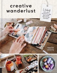 Creative Wanderlust -  Kasia Avery