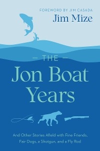 Jon Boat Years -  Jim Mize