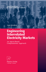 Engineering Interrelated Electricity Markets - Anke Weidlich