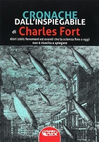 Cronache dall'inspiegabile - Charles Fort