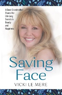 Saving Face - Vicki Le Mere