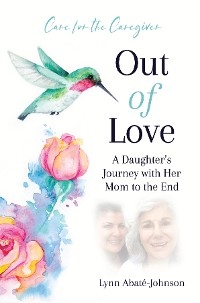Out of Love -  Lynn Abate-Johnson