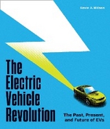 The Electric Vehicle Revolution - Kevin A. Wilson