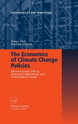 The Economics of Climate Change Policies - Rainer Walz, Joachim Schleich