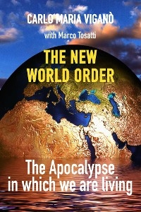 The new world order - Carlo Maria Viganò