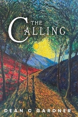 THE CALLING -  Dean C. Gardner