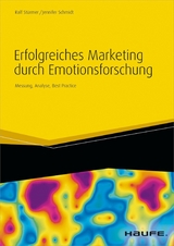 Erfolgreiches Marketing durch Emotionsforschung -  Ralf Stürmer,  Jennifer Schmidt