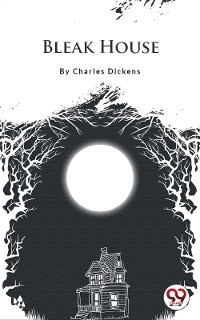 Bleak House - Charles Dickens