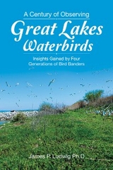 Century of Observing Great Lakes Waterbirds -  James P. Ludwig Ph.D
