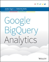 Google BigQuery Analytics - Jordan Tigani, Siddartha Naidu