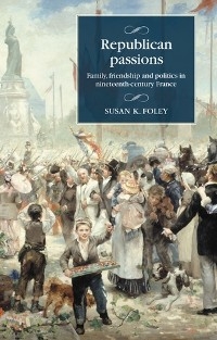 Republican passions - Susan K. Foley