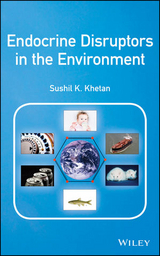 Endocrine Disruptors in the Environment -  Sushil K. Khetan